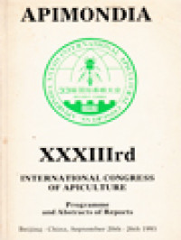 The XXXIII rd International Apicultural Congress: Programme And Abstracts Of The Reports, Beijing, China, September 20th - 26th 1993