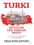 Turki: Revolusi Tak Pernah Henti