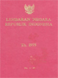 Lembaran Negara Republik Indonesia Tahun 1975, No. 1-43