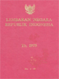 Lembaran Negara Republik Indonesia Tahun 1975, No. 1-43