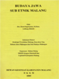 Image of Budaya Jawa Sub Etnik Malang: Deskripsi Peradaban Malang, Desa-Desa Tua, Bahasa Jawa Malangan Dan Seni Budaya Malangan