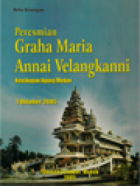 Buku Kenangan Peresmian Graha Maria Annai Velangkanni Keuskupan Agung Medan 1 Oktober 2005