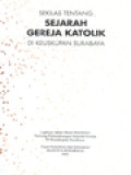 Sekilas Tentang Sejarah Gereja Katolik Di Keuskupan Surabaya