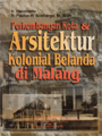 Perkembangan Kota & Arsitektur Kolonial Belanda Di Malang