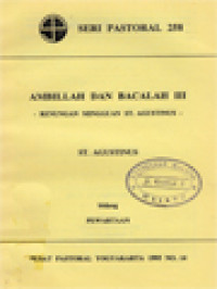 Image of Ambillah Dan Bacalah III: Renungan Mingguan St. Agustinus - Pewartaan