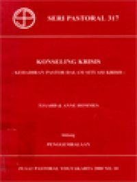 Image of Konseling Krisis: Kehadiran Pastor Dalam Situasi Krisis - Penggembalaan