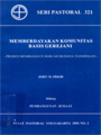 Memberdayakan Komunitas Basis Gerejani: Proses Membangun Sebuah Budaya Tandingan - Pembangunan Jemaat