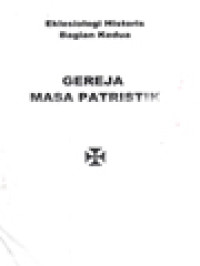 Eklesiologi Historis II - III: Gereja Masa Patristik - Gereja Timur