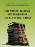 Ketika Buku Berkisah Tentang Aku / Rafif Amir Ahnaf (Editor)