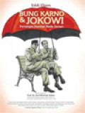 Bung Karno & Jokowi: Pemimpin Kembar Beda Zaman