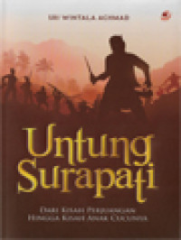 Untung Surapati: Dari Kisah Perjuangan Hingga Kisah Anak Cucunya