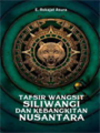 Image of Tafsir Wangsit Siliwangi Dan Kebangkitan Nusantara