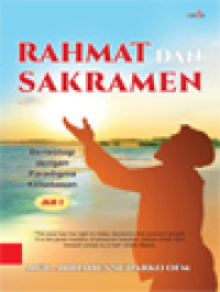 Image of Rahmat Dan Sakramen: Berteologi Dengan Paradigma Kebebasan II