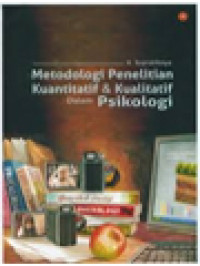 Image of Metodologi Penelitian Kuantitatif & Kualitatif Dalam Psikologi