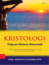 Image of Kristologi: Tinjauan Historis - Sistematik
