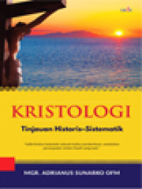 Kristologi: Tinjauan Historis - Sistematik