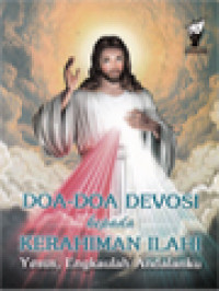 Doa-Doa Devosi Kepada Kerahiman Ilahi: Yesus, Engkaulah Andalanku