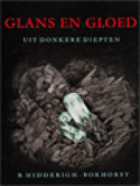 Glans En Gloed Uit Donkere Diepten