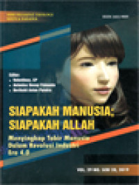 Siapakah Manusia; Siapakah Allah: Menyingkap Tabir Manusia Dalam Revolusi Industri 4.0 (28) / Valentinus, Antonius Denny Firmanto, Berthold Anton Pareira (Editor); Soal Eksistensial Makna Hidup, Titik-Temu Soal 