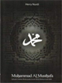 Image of Muhammad Al-Musthafa: Sebuah Catatan Rindu Pada Sosok Mulia Muhammad SAW