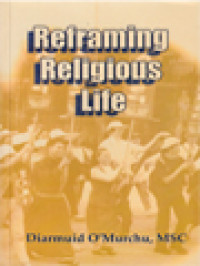 Reframing Religious Life: An Expanded Vision For The Future