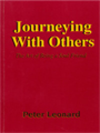 Image of Journeying With Others: The Art Of Being A Soul Friend - A Handbook For Those Who Accompany Others On Their Faith Journey