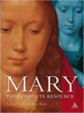 Mary: The Complete Resource / Sarah Jane Boss (Edited)