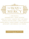 The Way Of Mercy / Christine M. Bochen (Edited)