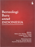 Berteologi Baru Untuk Indonesia / Robert Pius Manik, Gregorius Pasi, Yustinus (Editor)