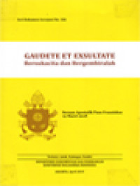 Gaudete Et Exsultate: Bersukacita Dan Bergembiralah - Seruan Apostolik Paus Fransiskus 19 Maret 2018