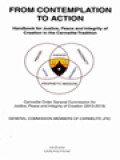 From Contemplation To Action: Handbook For Justice, Peace And Integrity Of Creation In The Carmelite Tradition - Carmelite Order General Commission For Justice, Peace And Integrity Of Creation (2013-2019)