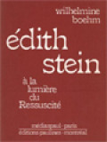 Édith Stein: A La Lumière Du Ressuscité