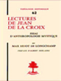 Lectures De Jean De La Croix: Essai D'anthropologie Mystique