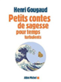 Image of Petits Contes De Sagesse Pour Temps Turbulents