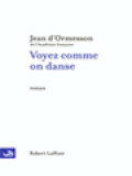 Voyez Comme On Danse: Roman