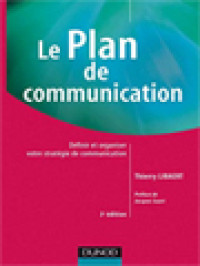 Le Plan De Communication: Définir Et Organiser Votre Stratégie De Communication