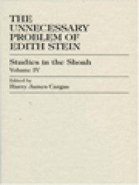 The Unnecessary Problem Of Edith Stein / Harry James Cargas (Edited)