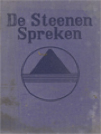 De Steenen Spreken: De Goddelijke Boodschap Der Groote Pyramide - Bewerkt Naar The Great Pyramid Its Divine Message