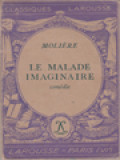 Le Malade Imaginaire: Comèdie