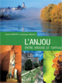 Image of L'anjou Entre Ardoise Et Tuffeau