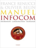 Manuel Infocom: Information - Communication - Médiologie