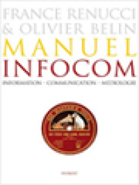 Manuel Infocom: Information - Communication - Médiologie