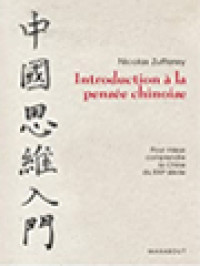 Introduction à La Pensée Chinoise: Pour Mieux Comprendre La Chine Du XXIe Siécle