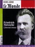 Hors-Série Le Monde Une Vie, Une œuvre: Friedrich Nietzsche