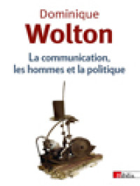 Image of La Communication, Les Hommes Et La Politique