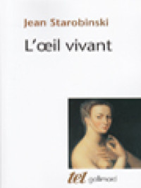 Image of L’œil Vivant: Corneille, Racine, La Bruyère, Rousseau, Stendhal