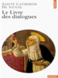 Le Livre Des Dialogues: Suivi De Lettres