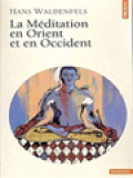 La Méditation En Orient Et En Occident