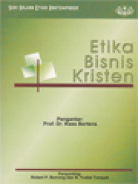 Etika Bisnis Kristen / Robert P. Borrong, N. Yudiet Tompah (Editor)