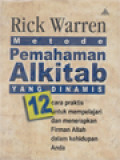 Metode Pemahaman Alkitab Yang Dinamis: 12 Cara Praktis Untuk Mempelajari Dan Menerapkan Firman Allah Dalam Kehidupan Anda